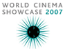 9th World Cinema Showcase 2007